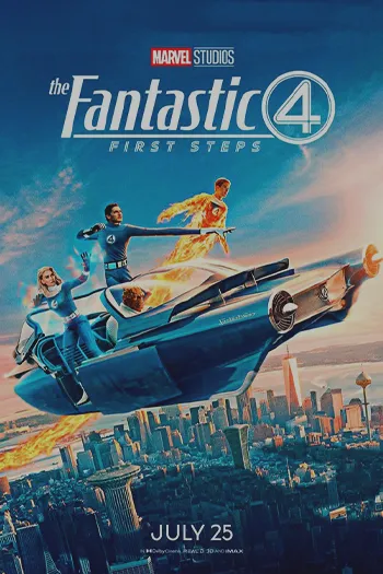 The Fantastic 4: First Steps چهار شگفت انگیز: گام های نخست