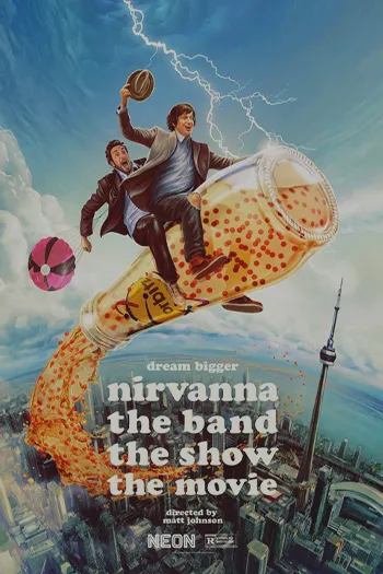 Nirvanna the Band the Show the Movie نیروانا، گروه موسیقی، نمایش، فیلم